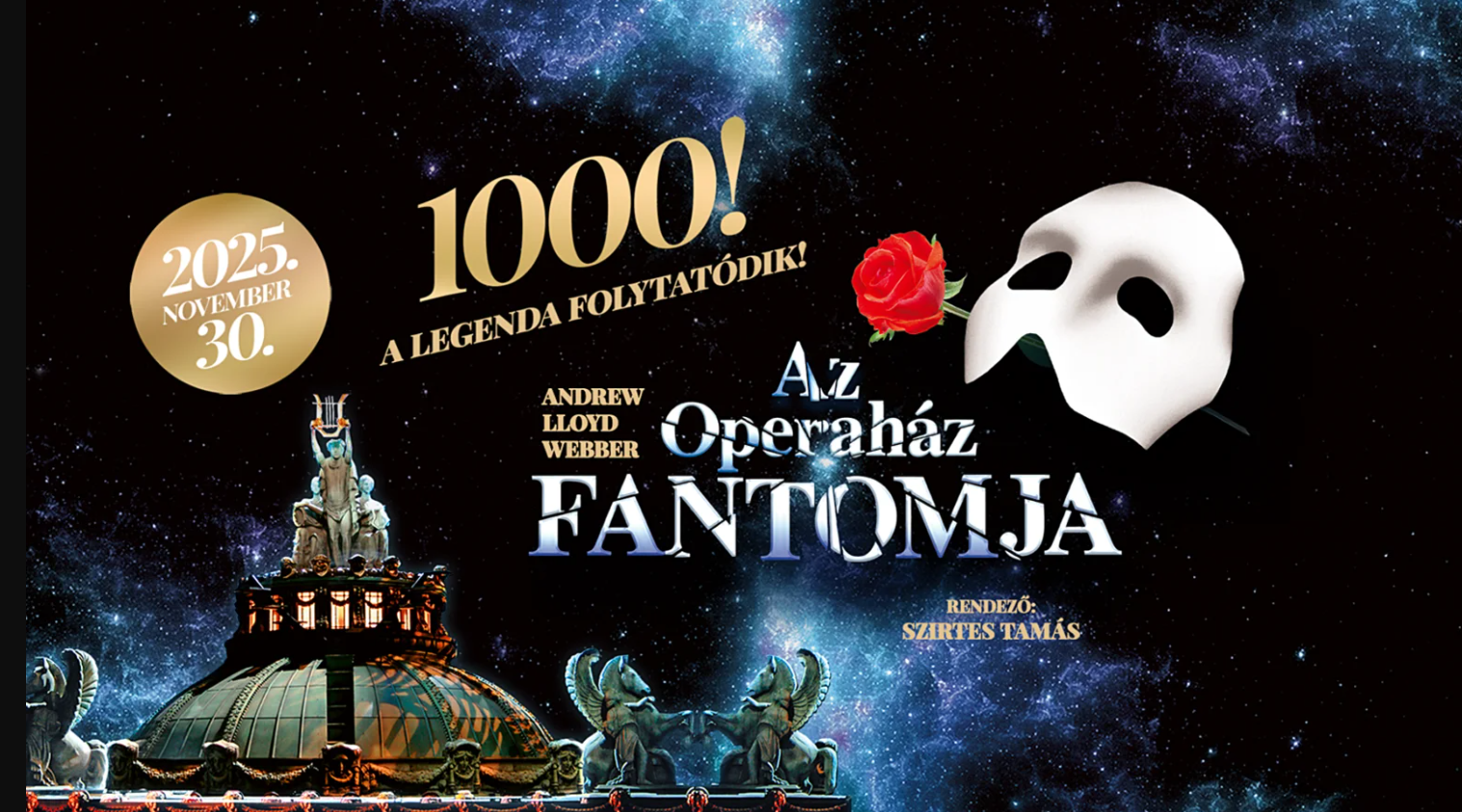 Nemsokára elérkezik Az Operaház Fantomja 1000. előadása!